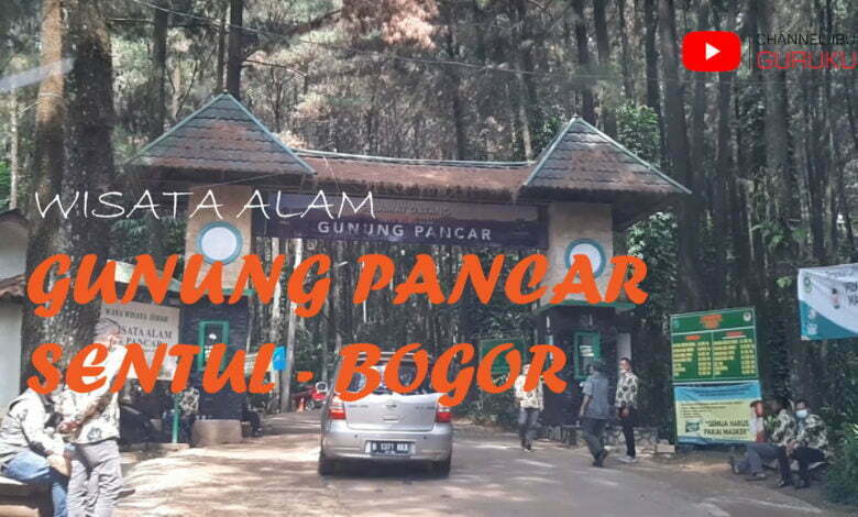 WISATA ALAM GUNUNG PANCAR SENTUL BOGOR