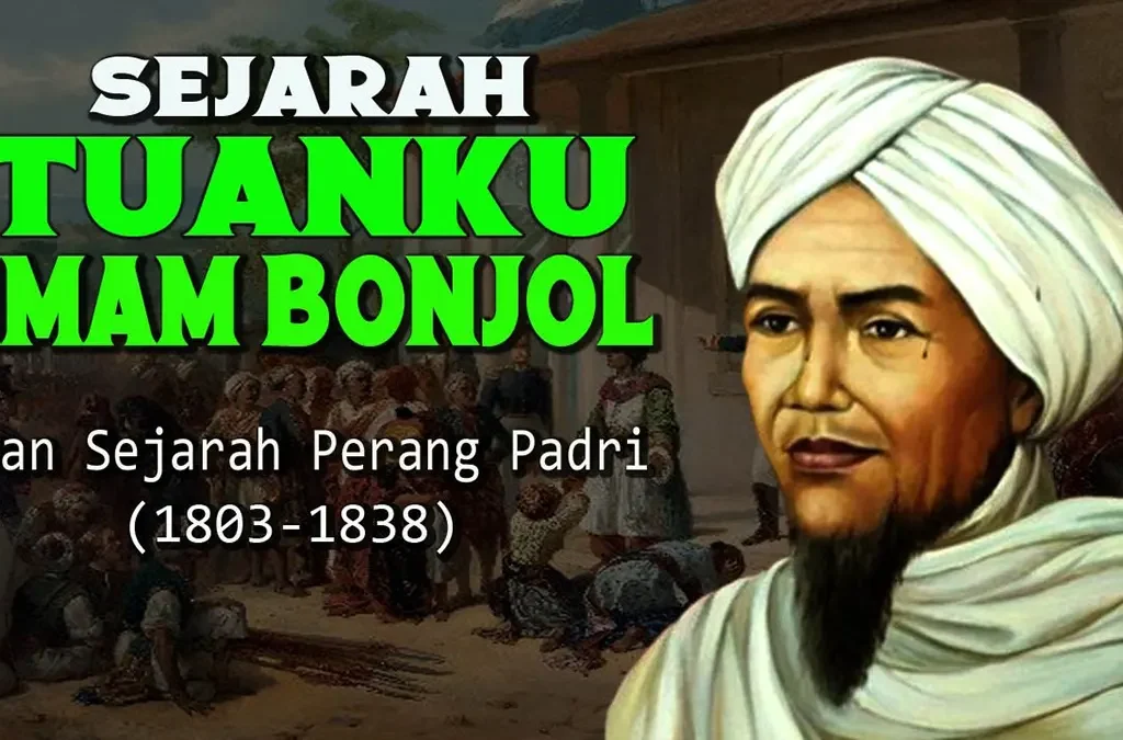 Perjuangan Tuanku Imam Bonjol: Pahlawan Perang Padri (ft/istimewa)