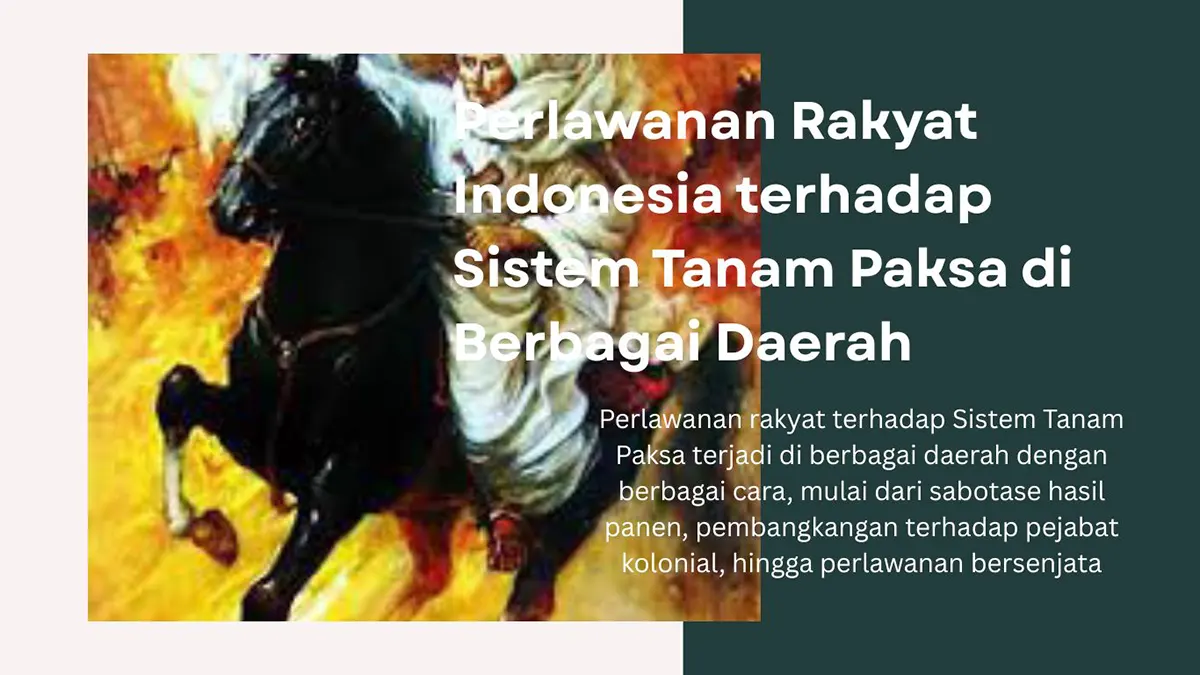 Perlawanan Rakyat Indonesia terhadap Sistem Tanam Paksa di Berbagai Daerah