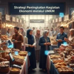 Strategi Peningkatan Kegiatan Ekonomi melalui UMKM (ft.istimewa)