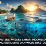 Potensi Wisata Bahari Indonesia yang Mendunia dan Wajib Diketahui (AiStudio)