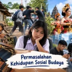 Permasalahan Kehidupan Sosial Budaya (AiStudio)